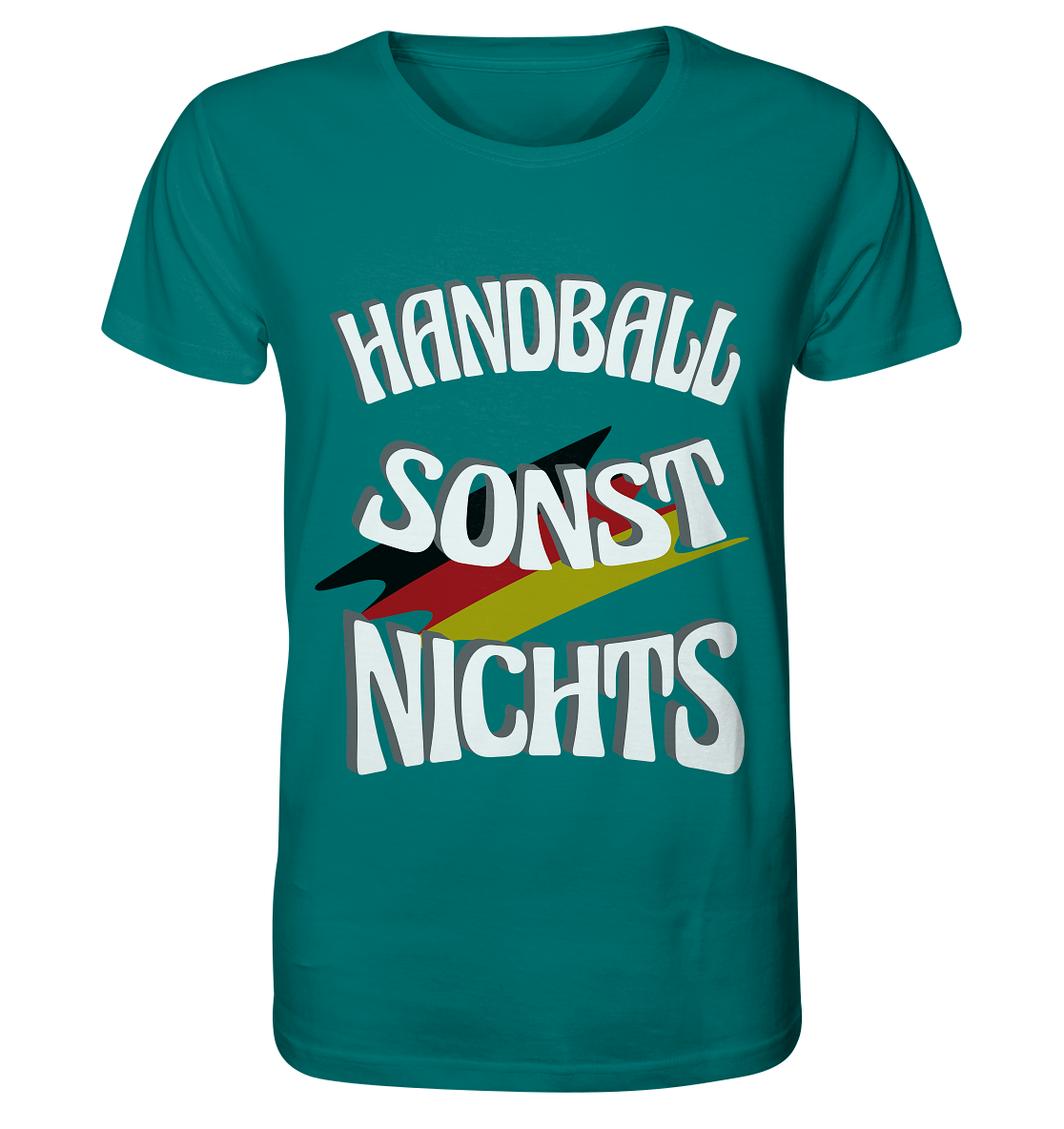 Handball sonst Nichts, mit Leib und Seele Fan, Handballfans - Organic Shirt