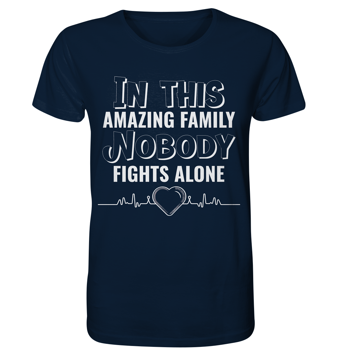 NOBODY FIGHTS ALONE- Streetwear, Casual Fashion für die ganze Familie - Organic Shirt