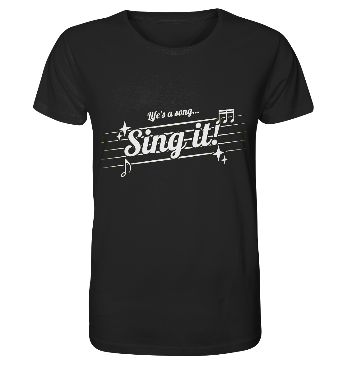 LIFE'S A SONG- Sing It, streetwear, casual Style - Organic Shirt