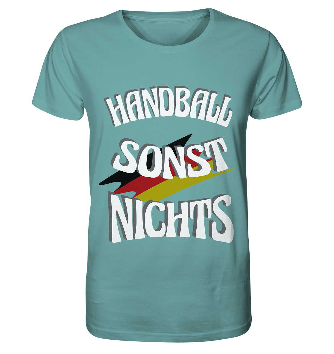 Handball sonst Nichts, mit Leib und Seele Fan, Handballfans - Organic Shirt