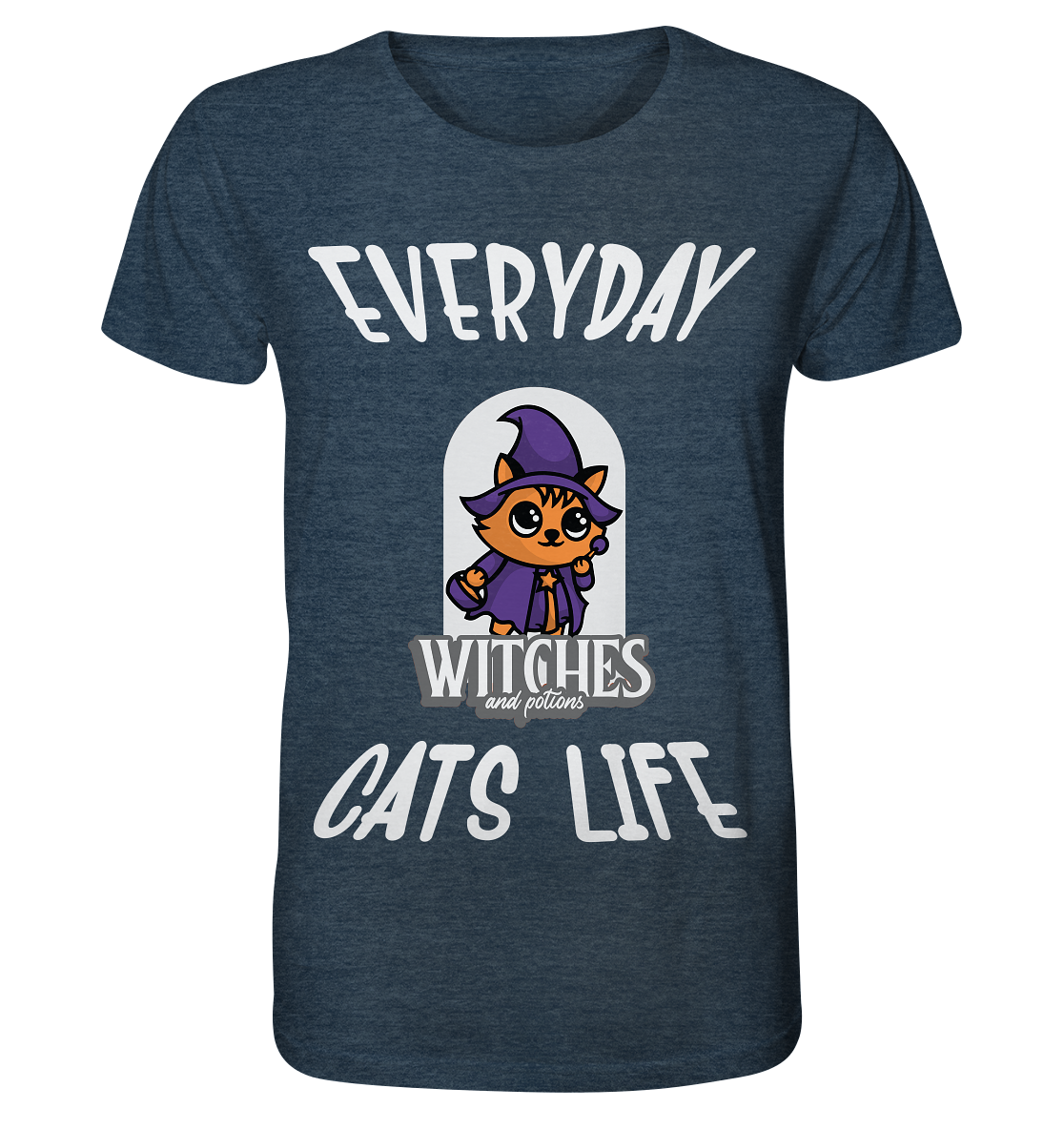 Katzenleben- Everyday Cats Life Witches, Katzenliebhaber, Tierfreund - Organic Shirt (meliert)