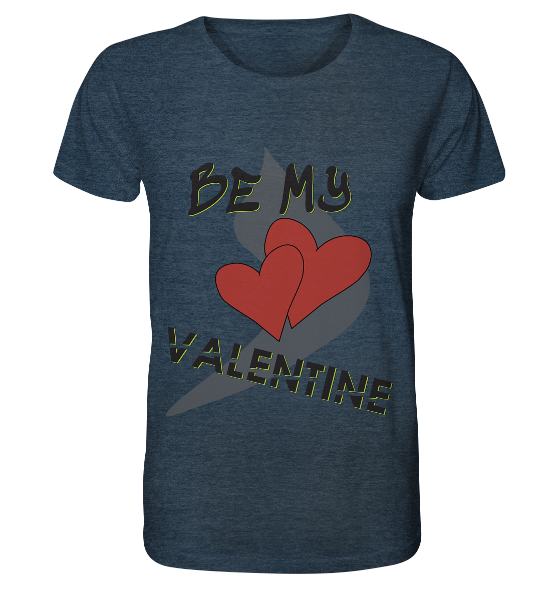 Be my Valentine, Valentinstag, 14. Februar - Organic Shirt (meliert)