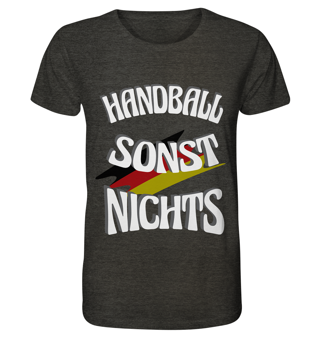 Handball sonst Nichts, mit Leib und Seele Fan, Handballfans - Organic Shirt (meliert)
