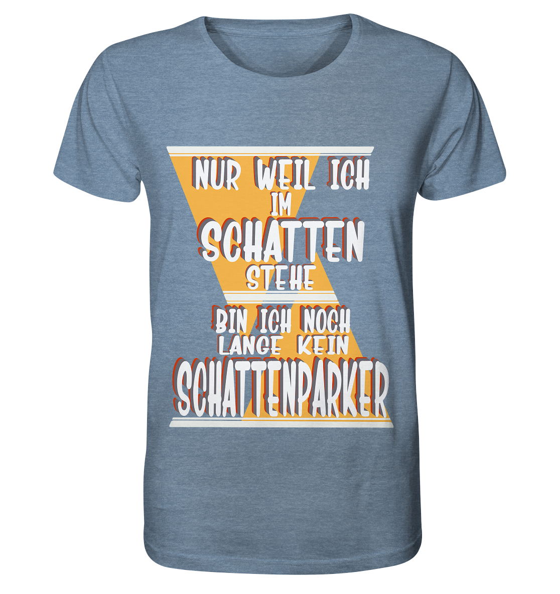 Schattenparker, mein Statement, Helles Design - Organic Shirt (meliert)