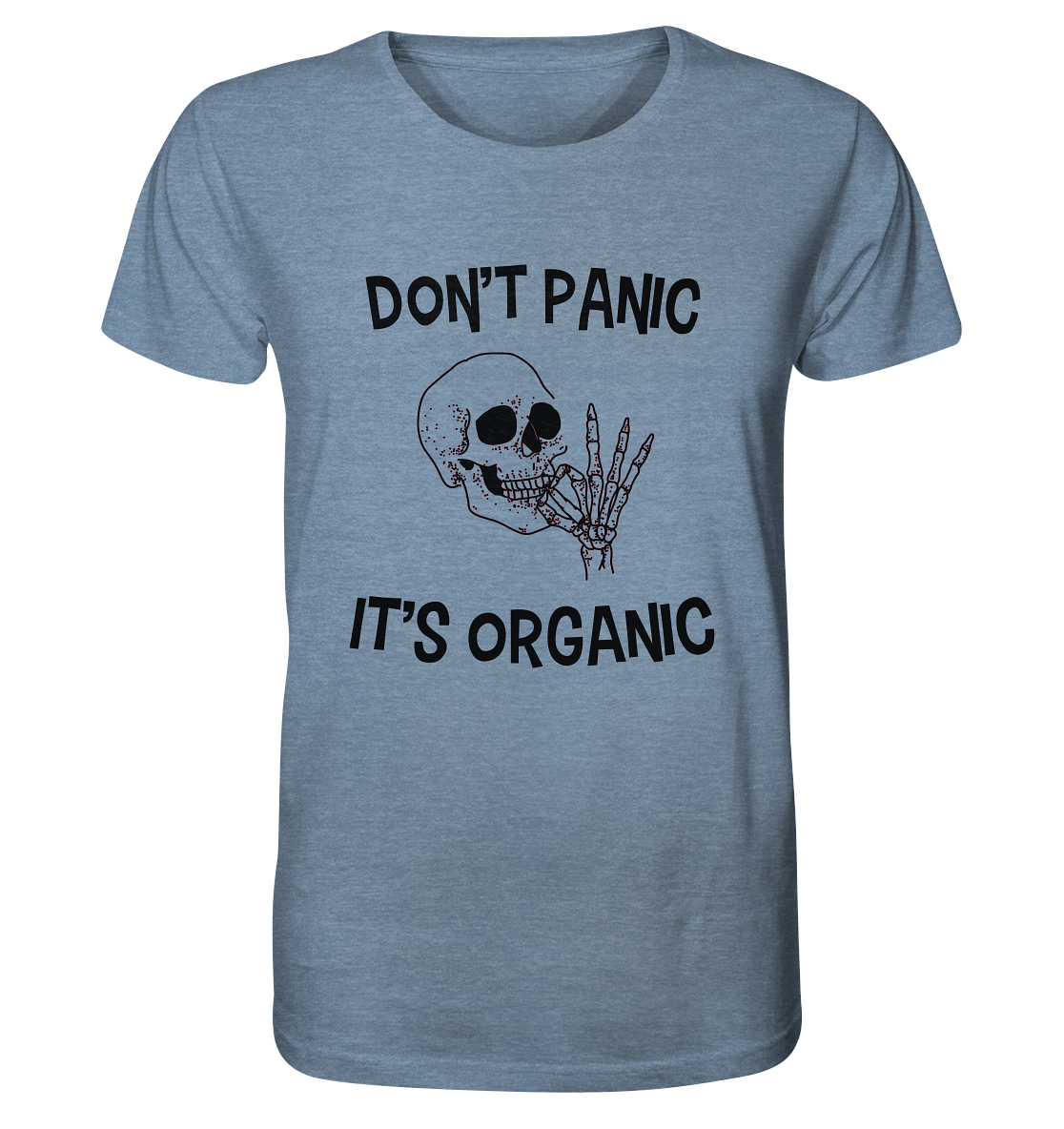 DON'T PANIC IT'S ORGANIC- Streetwear, casual style Hoodies & Co - Organic Shirt (meliert)