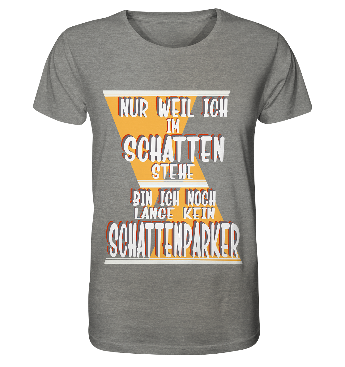 Schattenparker, mein Statement, Helles Design - Organic Shirt (meliert)
