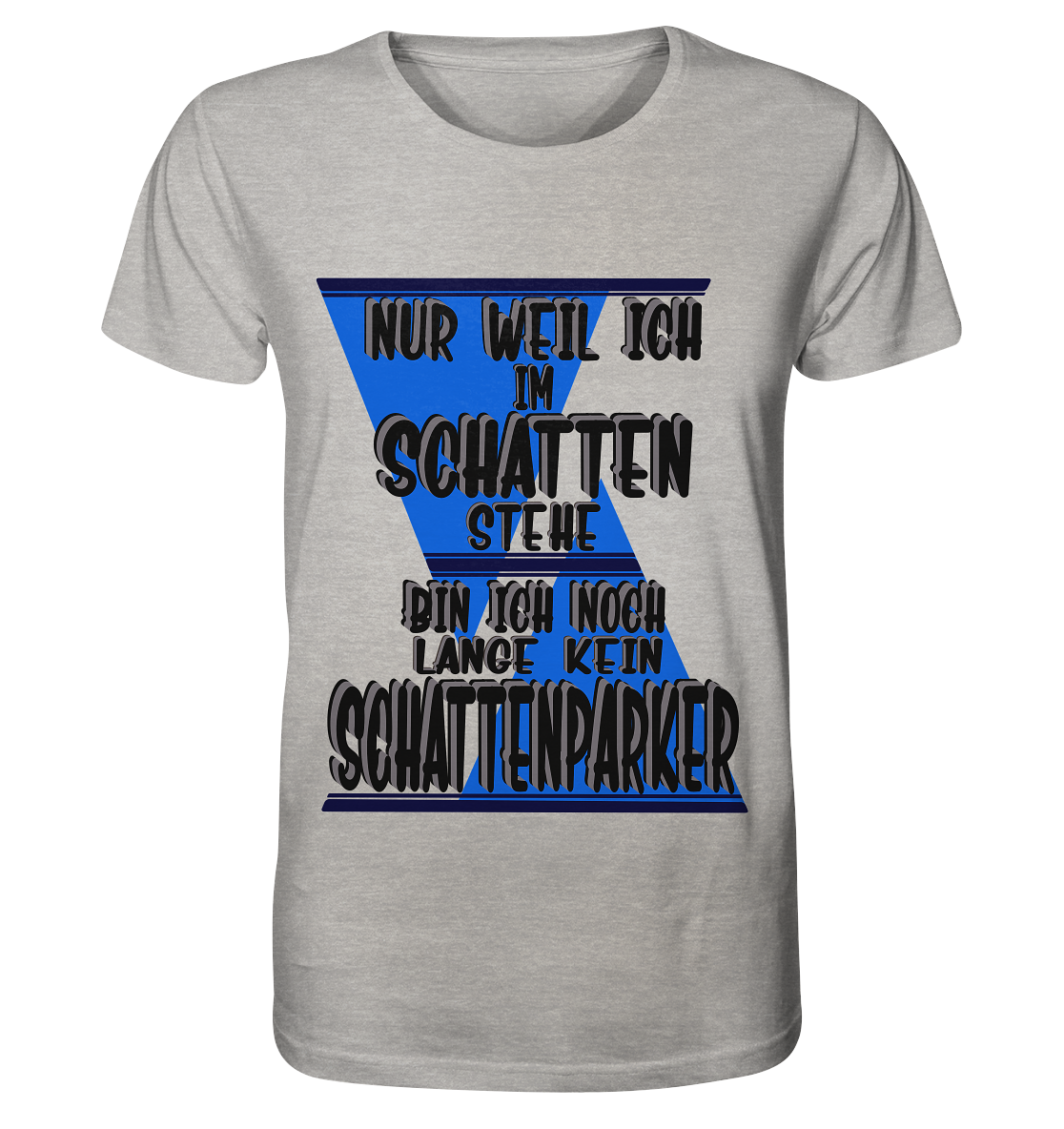 Schattenparker, mein Statement dazu - Organic Shirt (meliert)