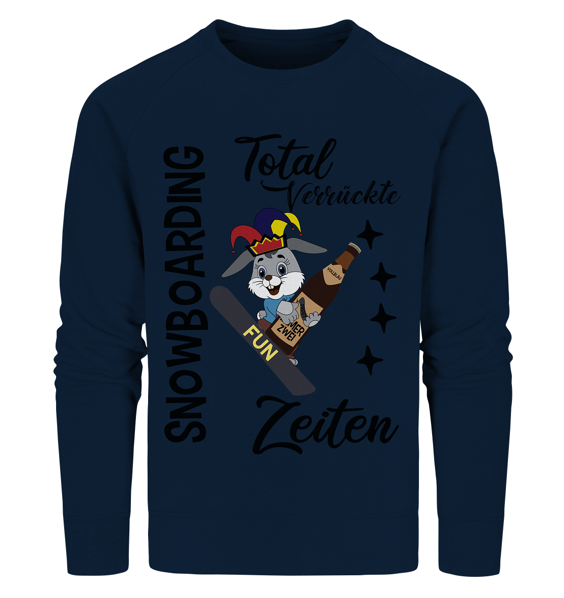 Snowboarding,verrückte Zeiten, Osterhase mit Bierflasche, Faschingsmütze - Organic Sweatshirt