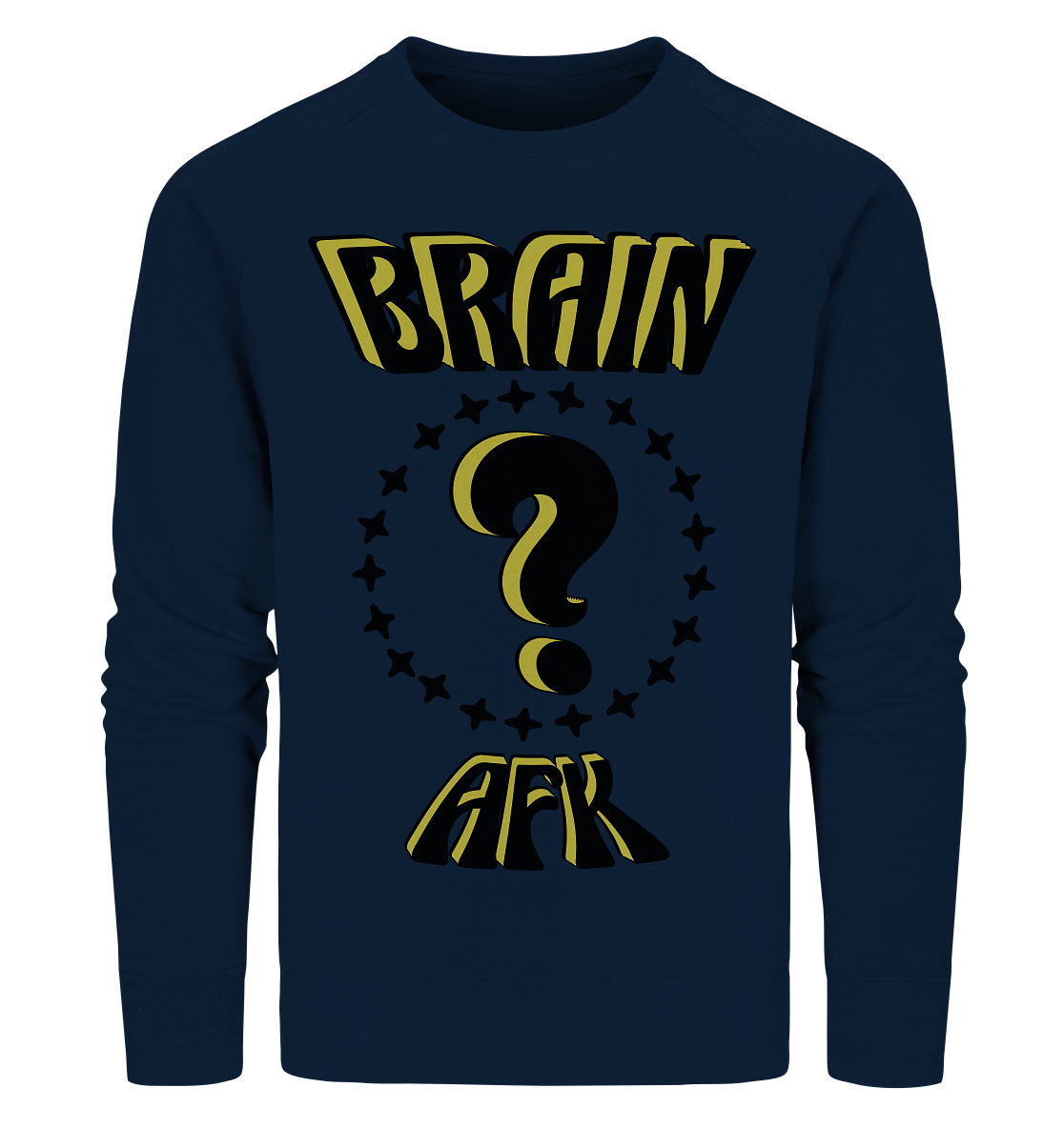 Brain AFK, bin mal abwesend, Trendy - Organic Sweatshirt