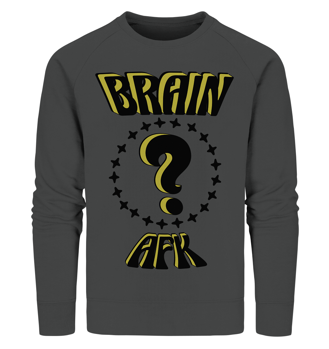 Brain AFK, bin mal abwesend, Trendy - Organic Sweatshirt