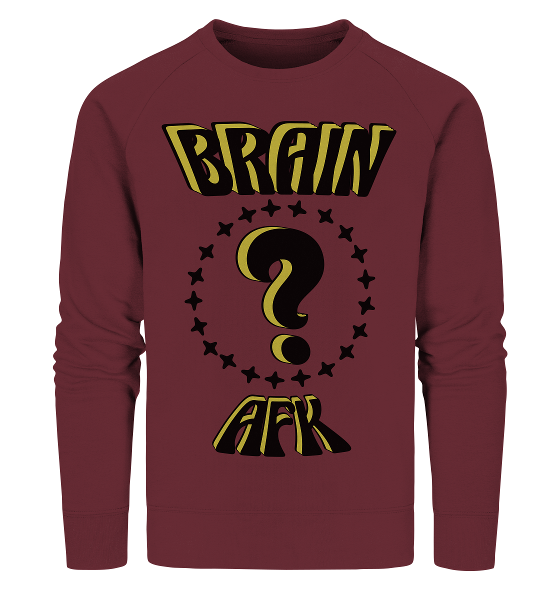 Brain AFK, bin mal abwesend, Trendy - Organic Sweatshirt