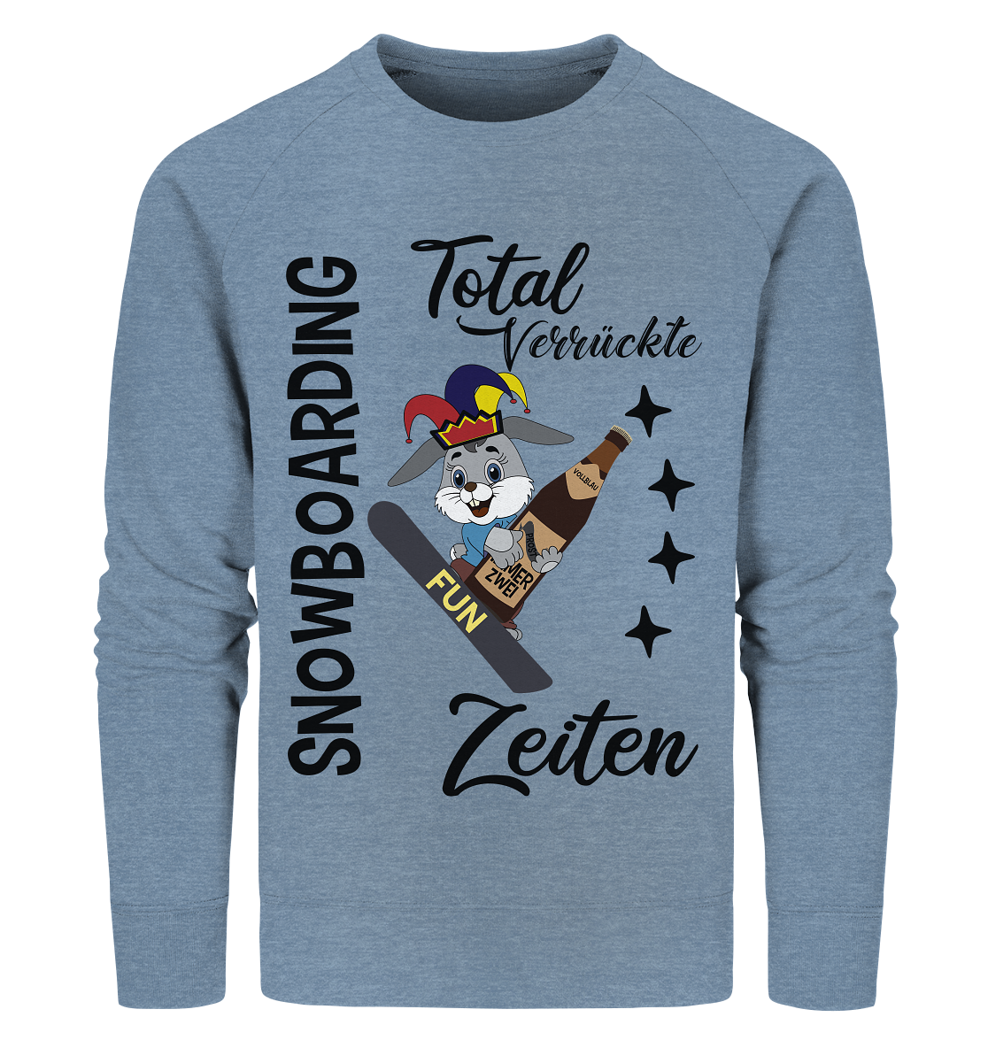 Snowboarding,verrückte Zeiten, Osterhase mit Bierflasche, Faschingsmütze - Organic Sweatshirt