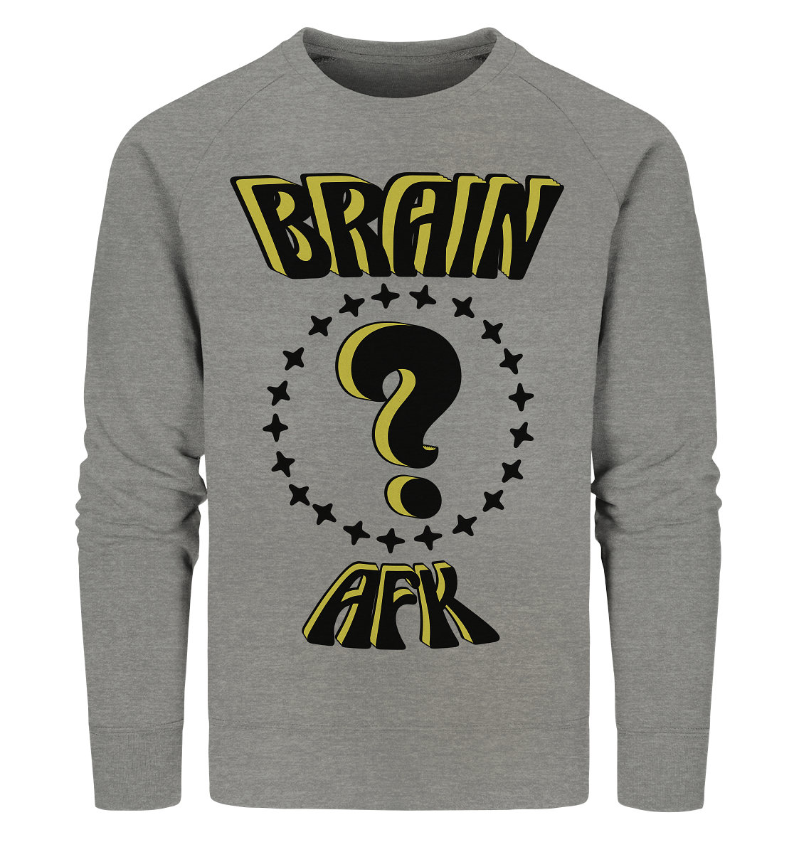 Brain AFK, bin mal abwesend, Trendy - Organic Sweatshirt