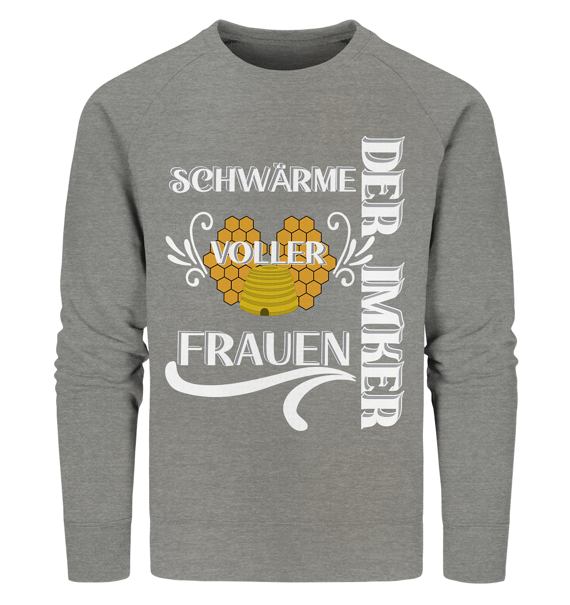 Der Imker, schwärme voller Frauen, Imkerei, Helden, Helles Motiv - Organic Sweatshirt