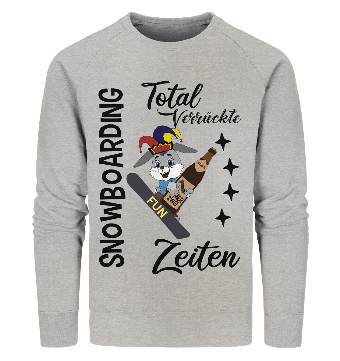 Snowboarding,verrückte Zeiten, Osterhase mit Bierflasche, Faschingsmütze - Organic Sweatshirt