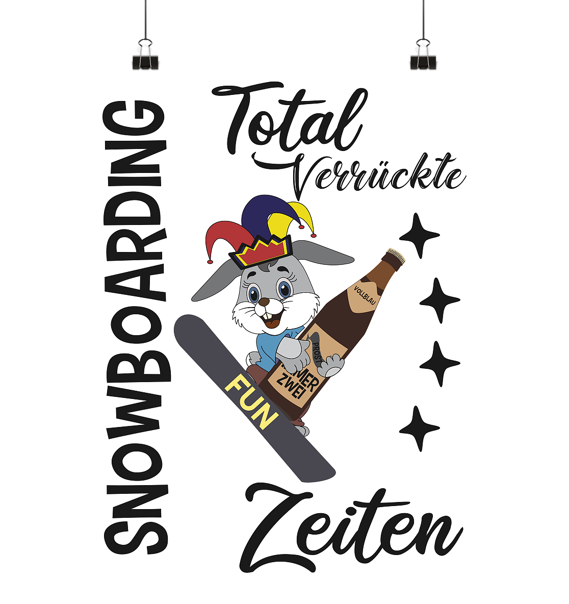 Snowboarding,verrückte Zeiten, Osterhase mit Bierflasche, Faschingsmütze - Poster Din A1 (hoch)