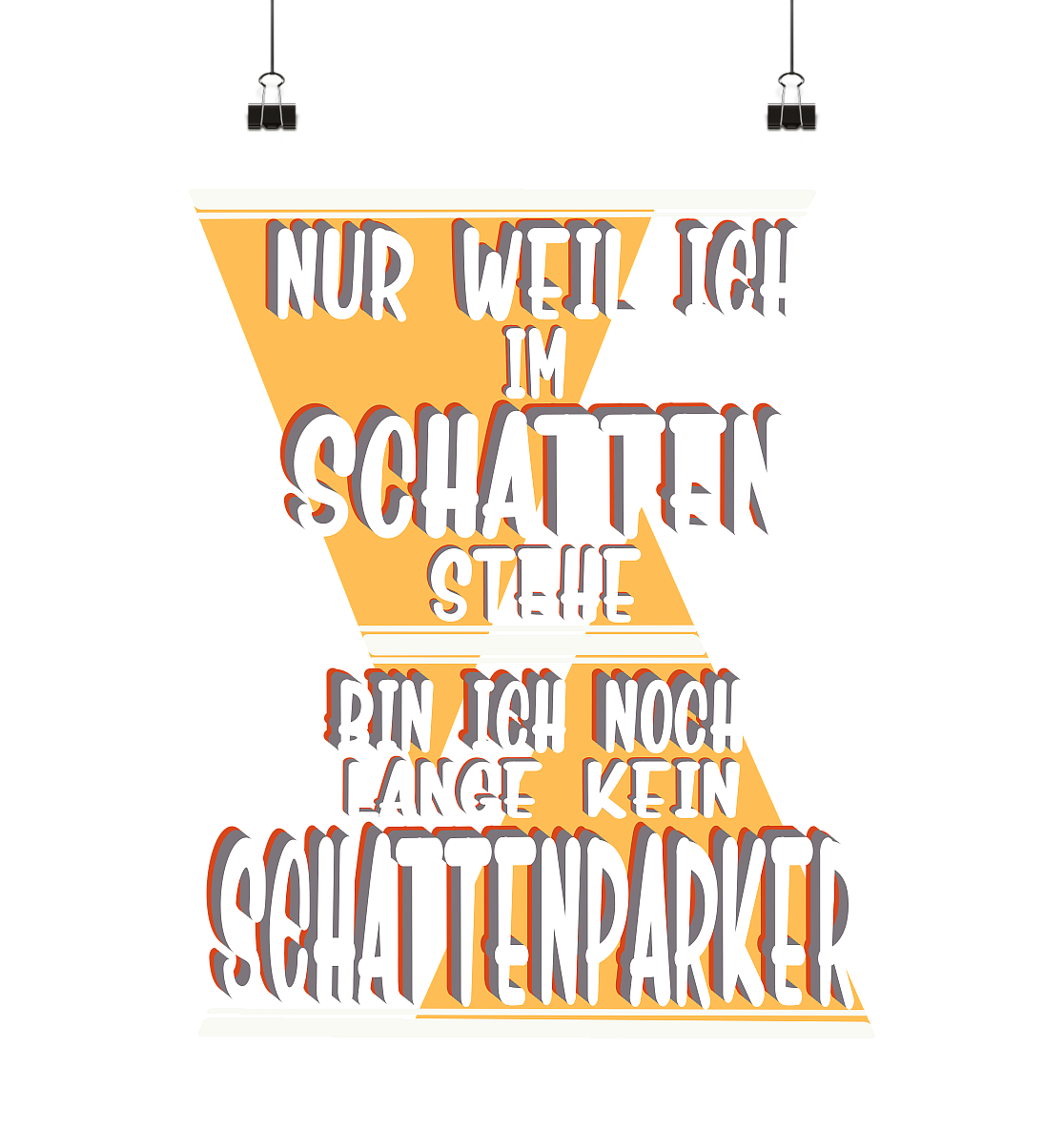 Schattenparker, mein Statement, Helles Design - Poster Din A1 (hoch)