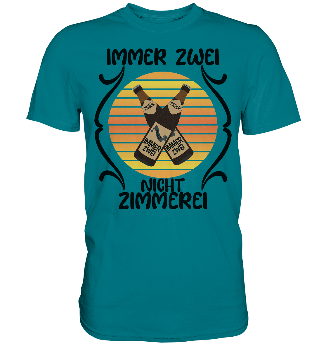 Immer Zwei, Nicht Zimmerei, witziges für den Alltag - Premium Shirt