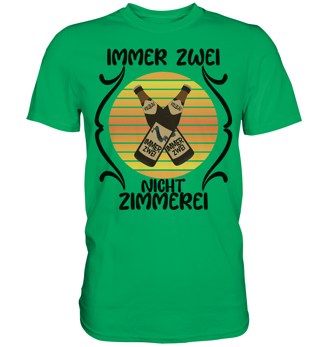 Immer Zwei, Nicht Zimmerei, witziges für den Alltag - Premium Shirt