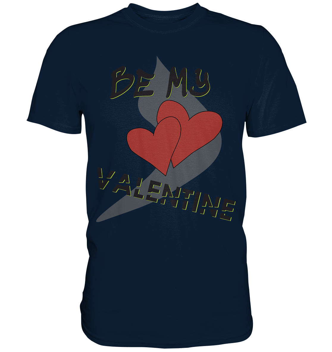 T-Shirt, Hoodie und mehr, mit dem Aufdruck - BE MY VALENTINE und 2 Herzen Design