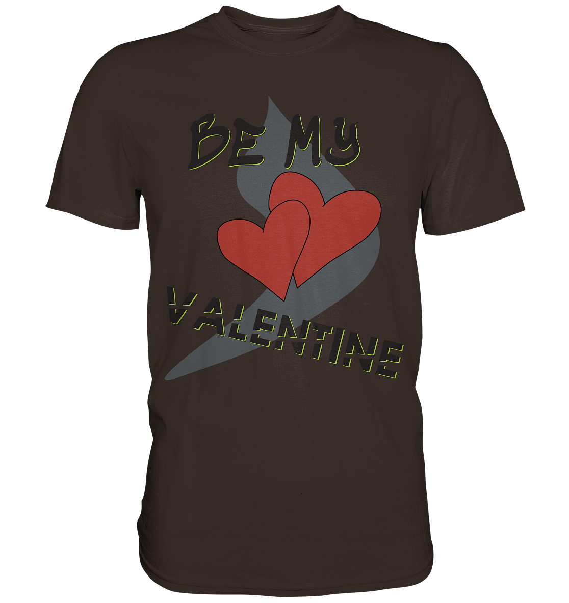 T-Shirt, Hoodie und mehr, mit dem Aufdruck - BE MY VALENTINE und 2 Herzen Design