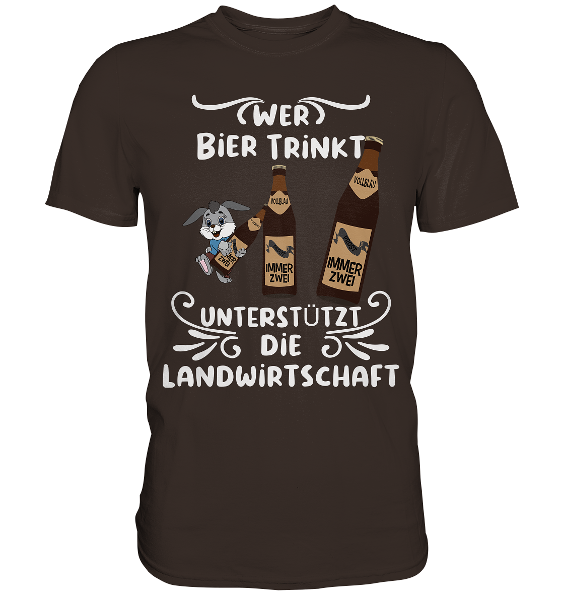 Wer Bier trinkt unterstützt die Landwirtschaft, Party- Shirt - Premium Shirt