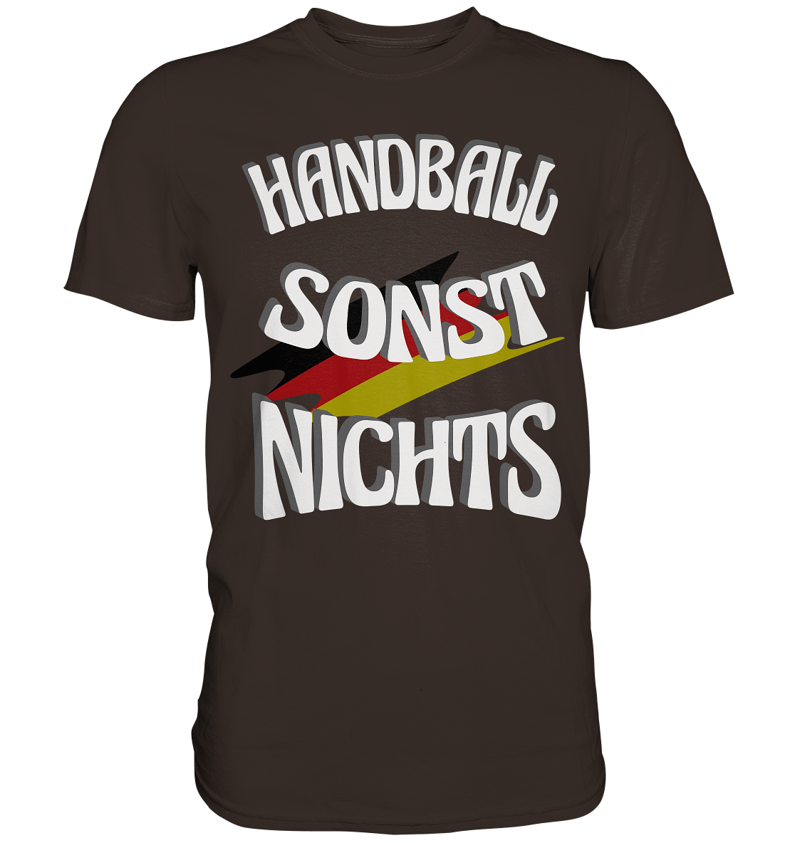 Handball sonst Nichts, mit Leib und Seele Fan, Handballfans - Premium Shirt