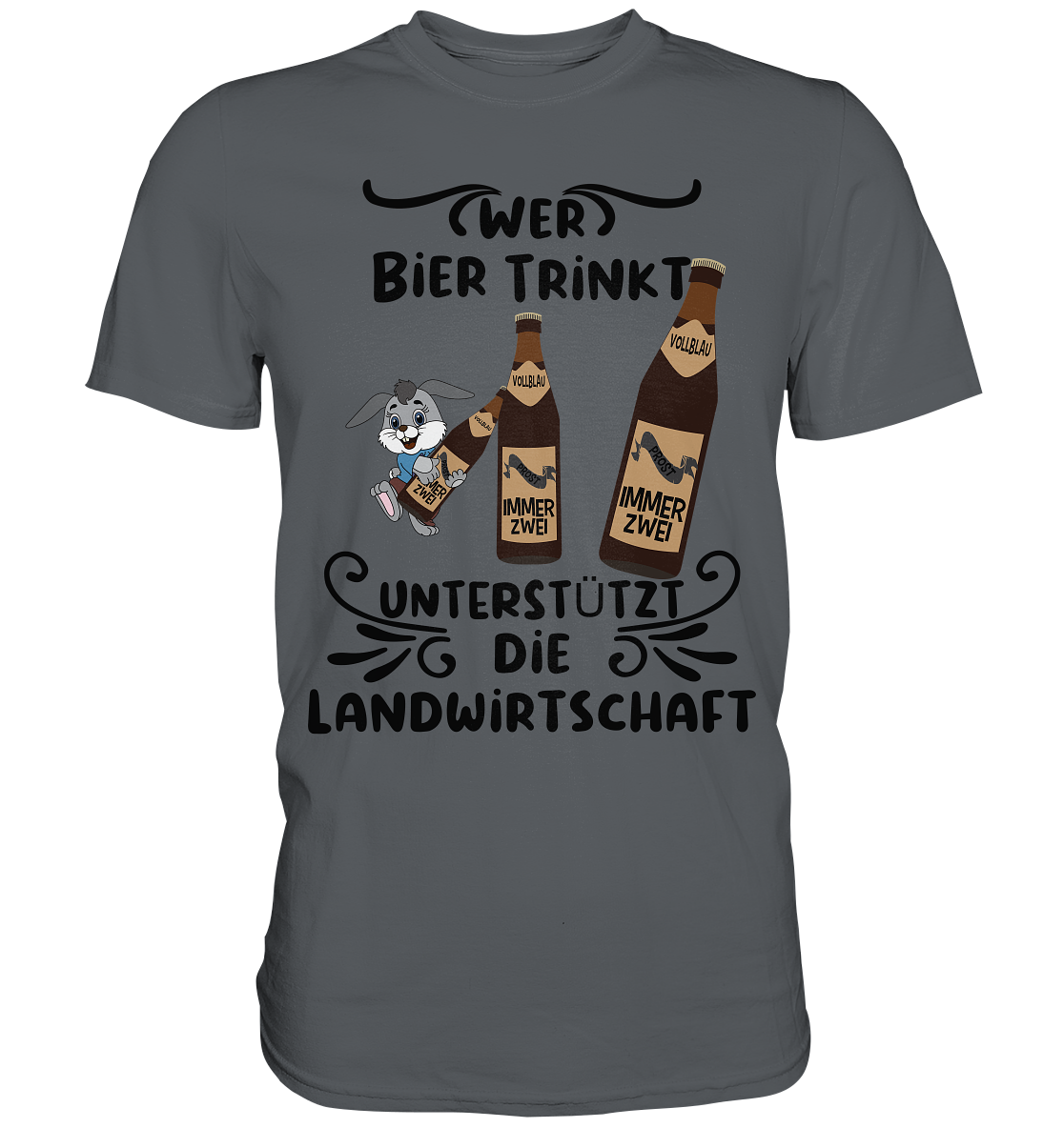 Wer Bier trinkt, Landwirtschaft unterstützen, Party - Premium Shirt