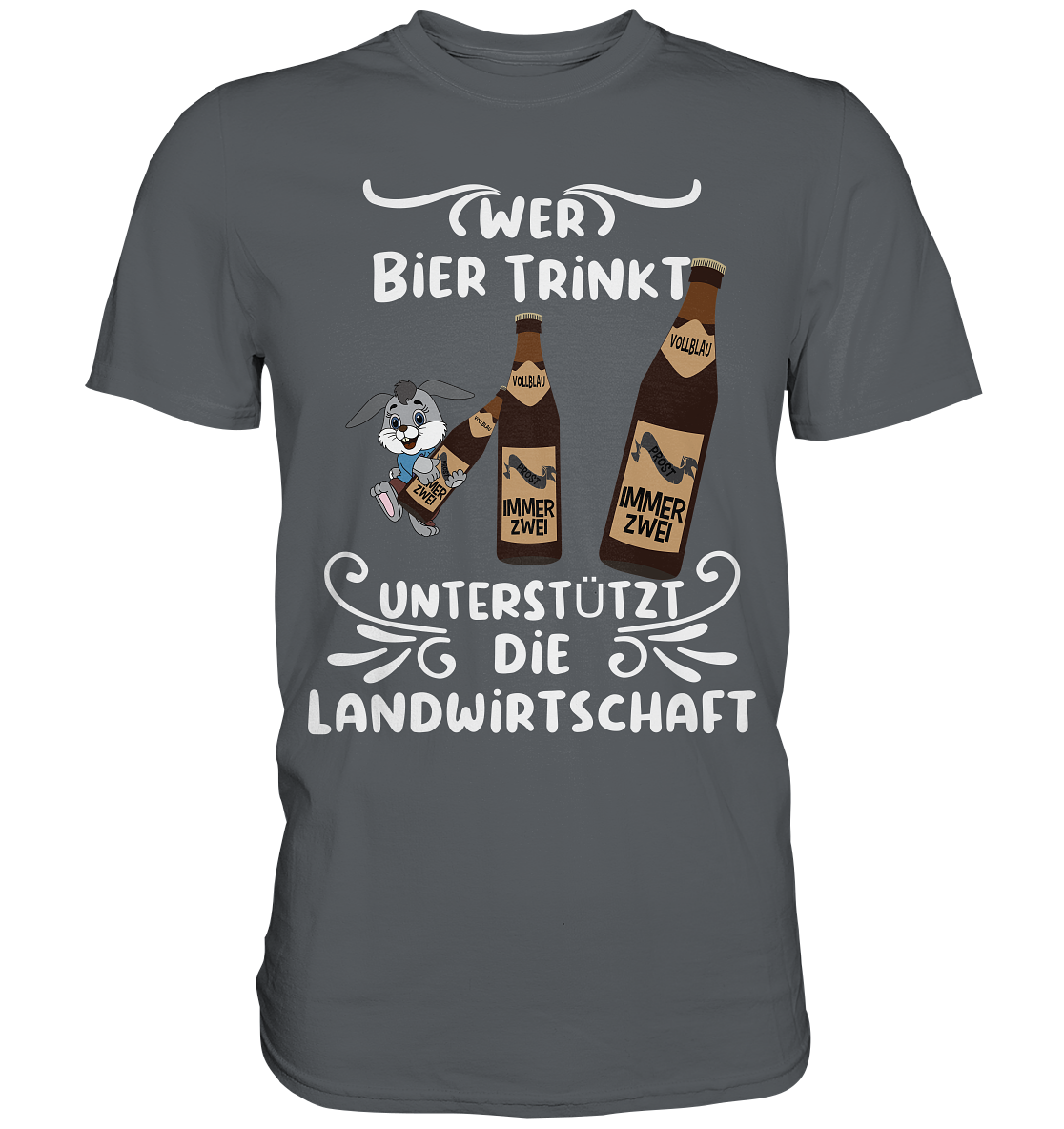 Wer Bier trinkt unterstützt die Landwirtschaft, Party- Shirt - Premium Shirt
