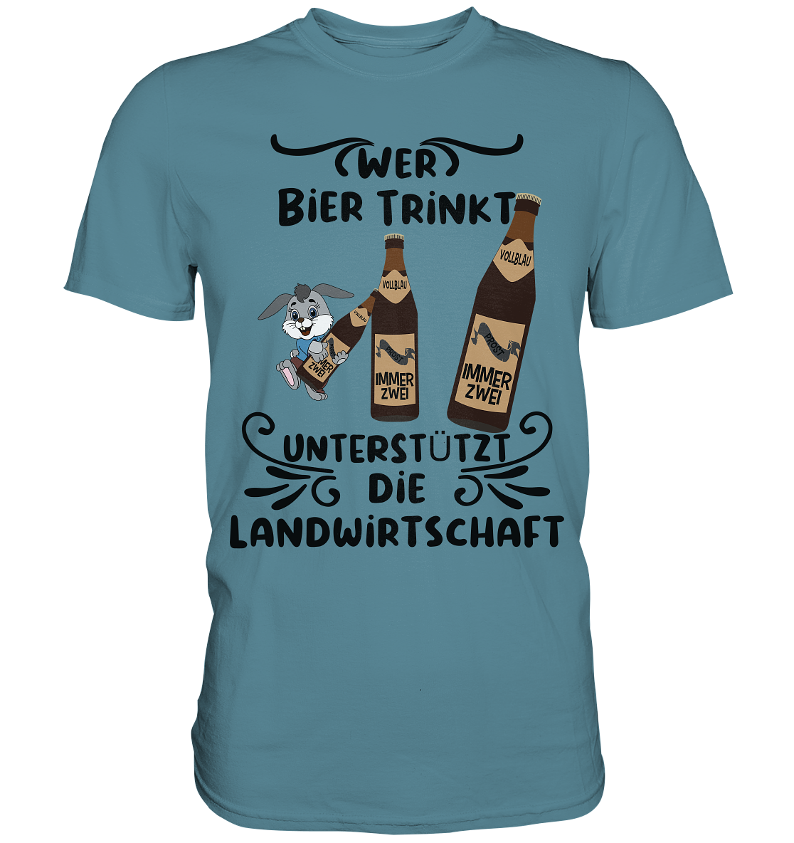 Wer Bier trinkt, Landwirtschaft unterstützen, Party - Premium Shirt