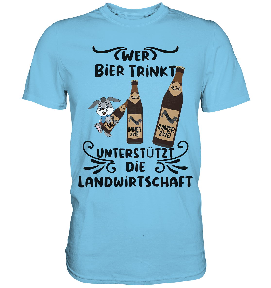Wer Bier trinkt, Landwirtschaft unterstützen, Party - Premium Shirt