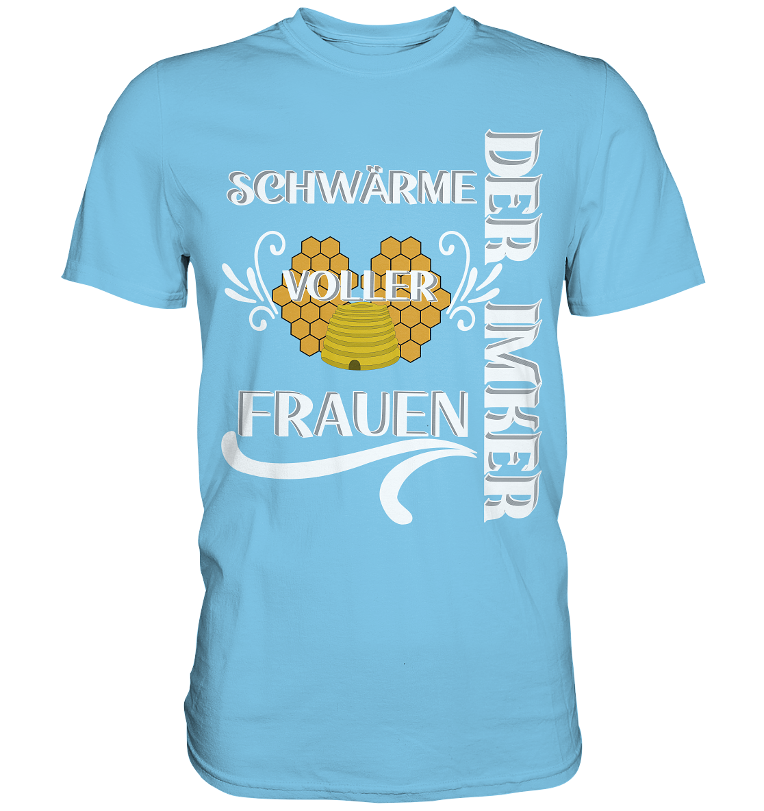 Der Imker, schwärme voller Frauen, Imkerei, Helden, Helles Motiv - Premium Shirt