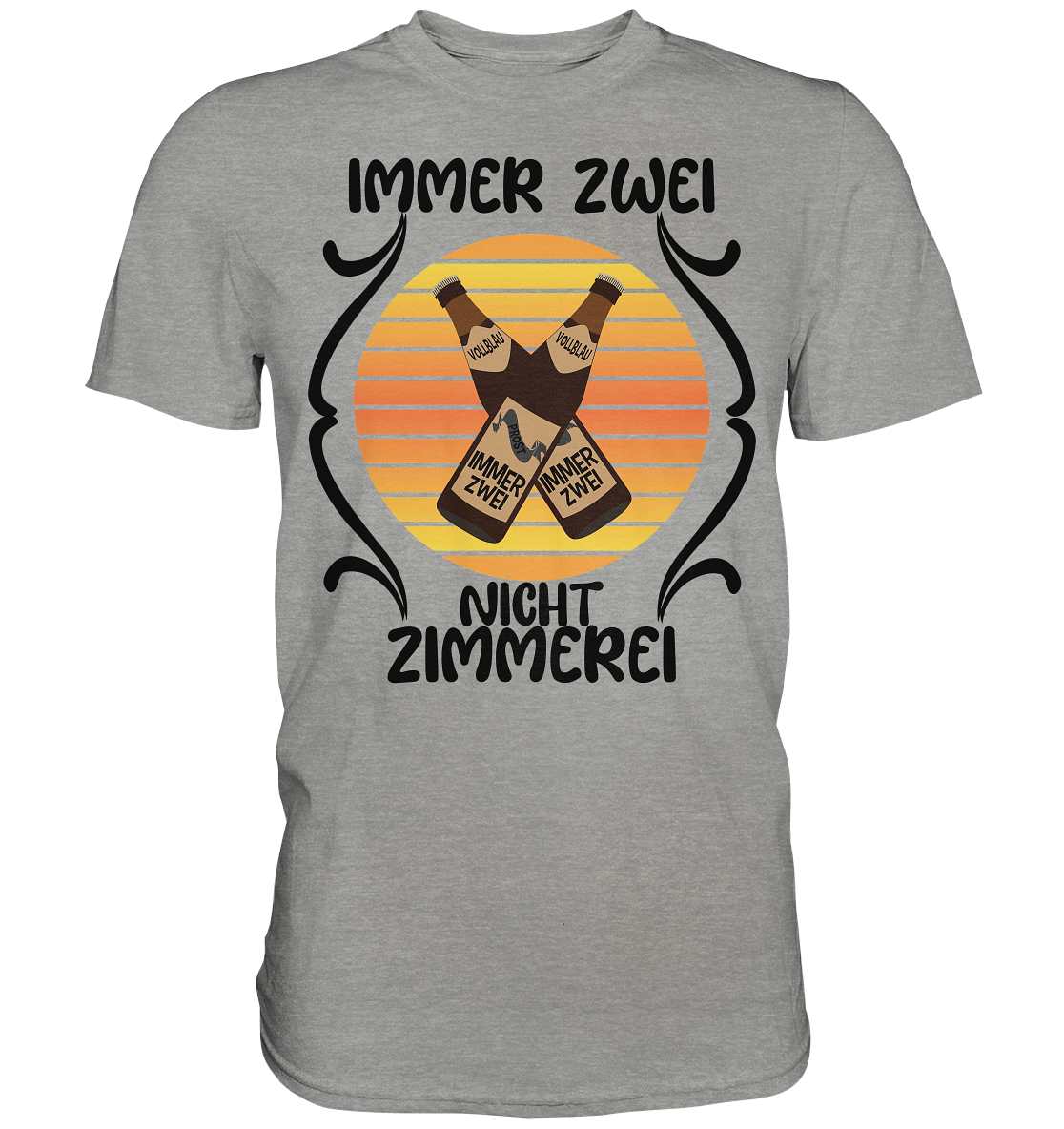 Immer Zwei, Nicht Zimmerei, witziges für den Alltag - Premium Shirt