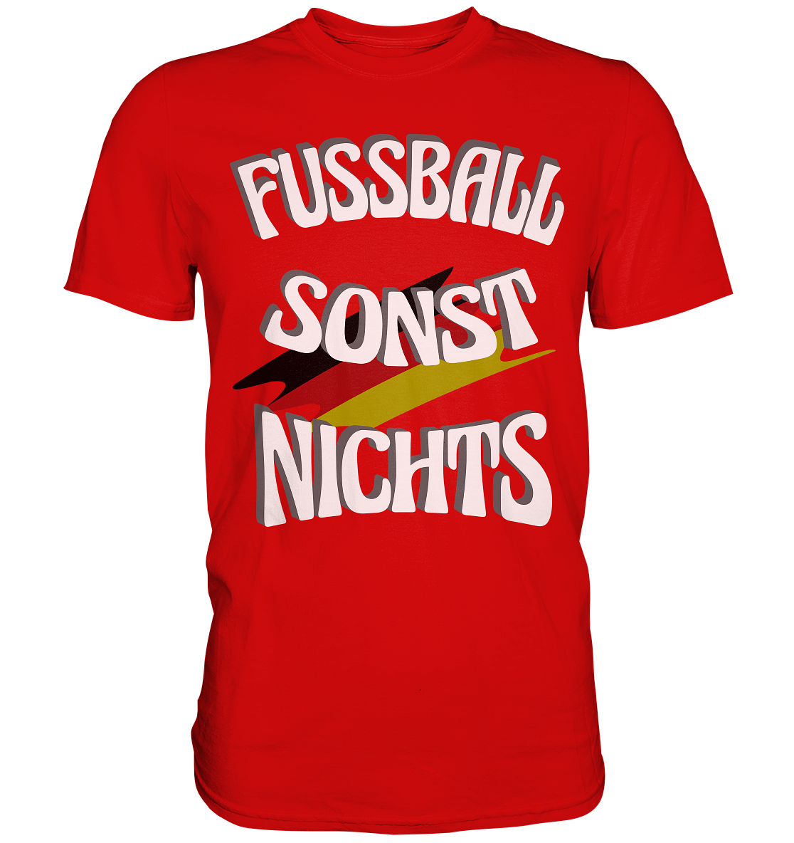 Fussball sonst Nichts, mit Leib und Seele Fan, Fußballfans - Premium Shirt