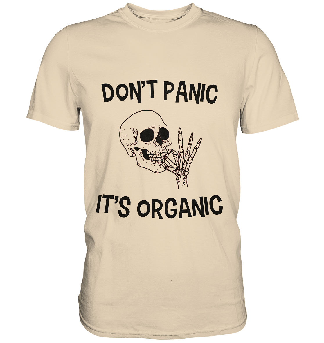 DON'T PANIC IT'S ORGANIC- Streetwear, casual style Hoodies & Co - Premium Shirt