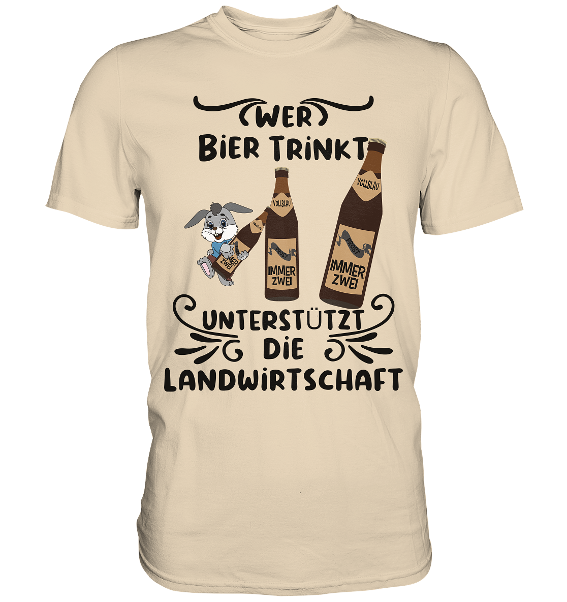 Wer Bier trinkt, Landwirtschaft unterstützen, Party - Premium Shirt