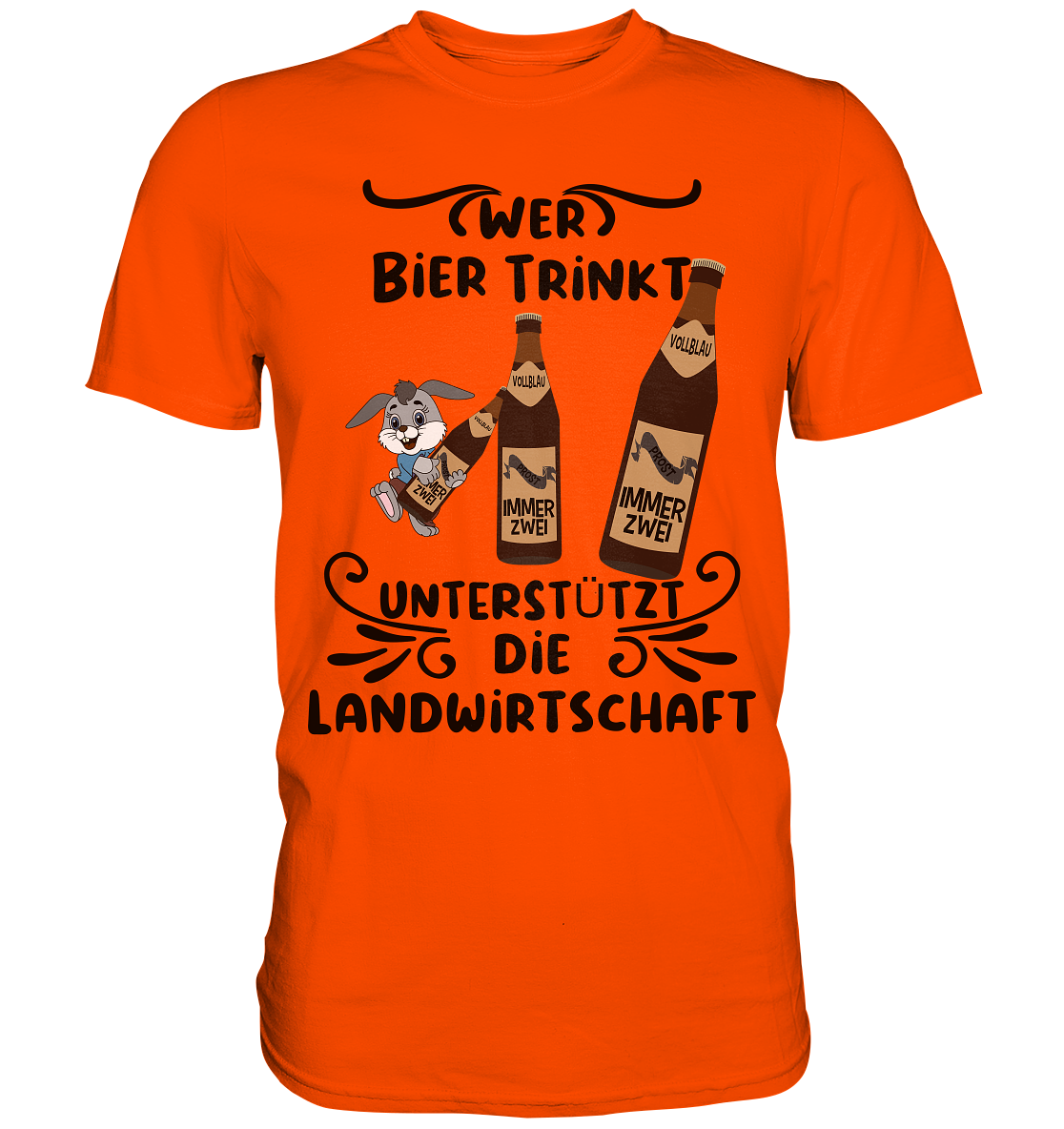 Wer Bier trinkt, Landwirtschaft unterstützen, Party - Premium Shirt