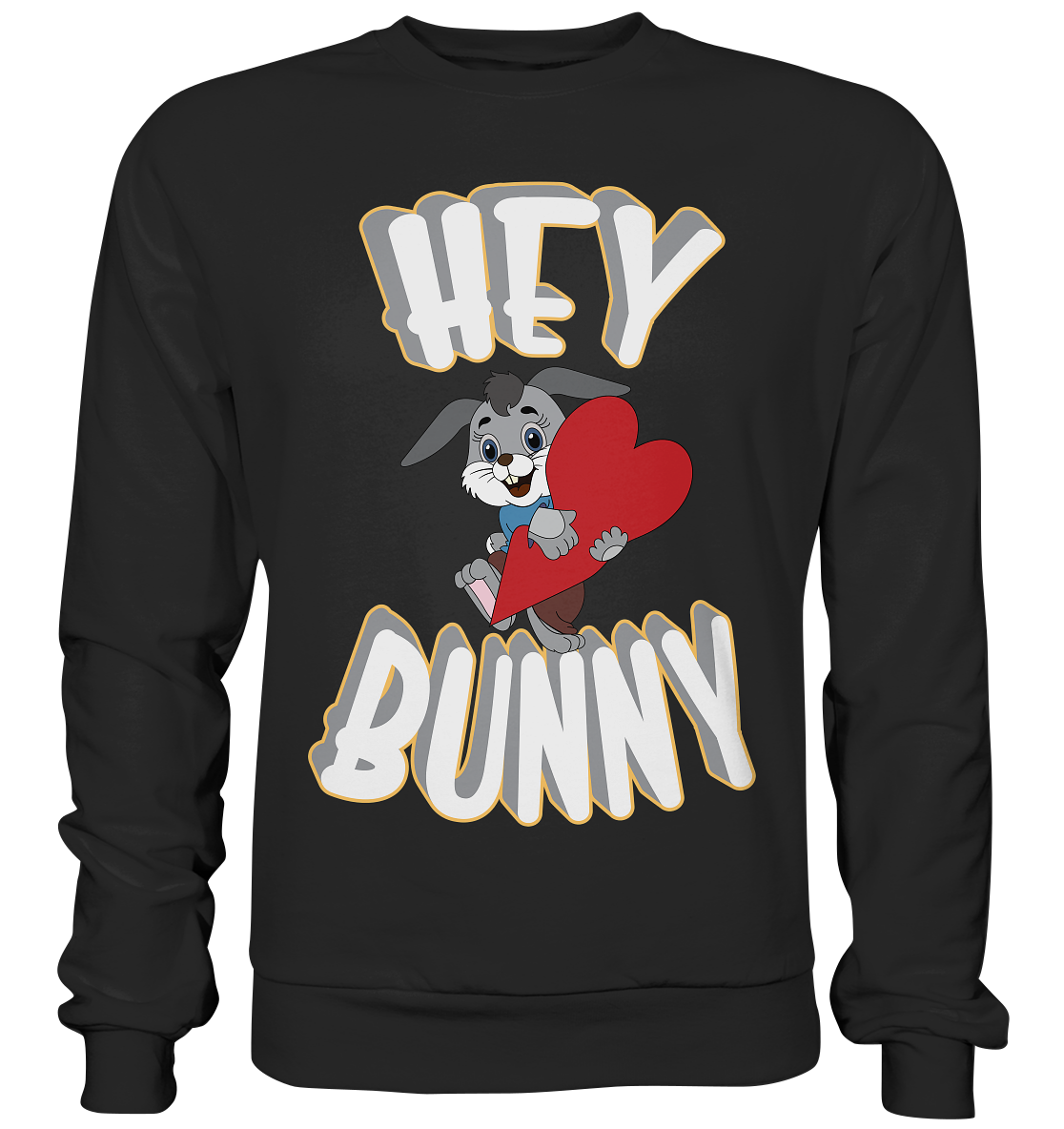 Hey Bunny, Valentine, Valentinstag am 14. Februar, Geschenkideen - Premium Sweatshirt