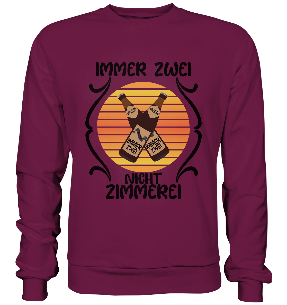 Immer Zwei, Nicht Zimmerei, witziges für den Alltag - Premium Sweatshirt