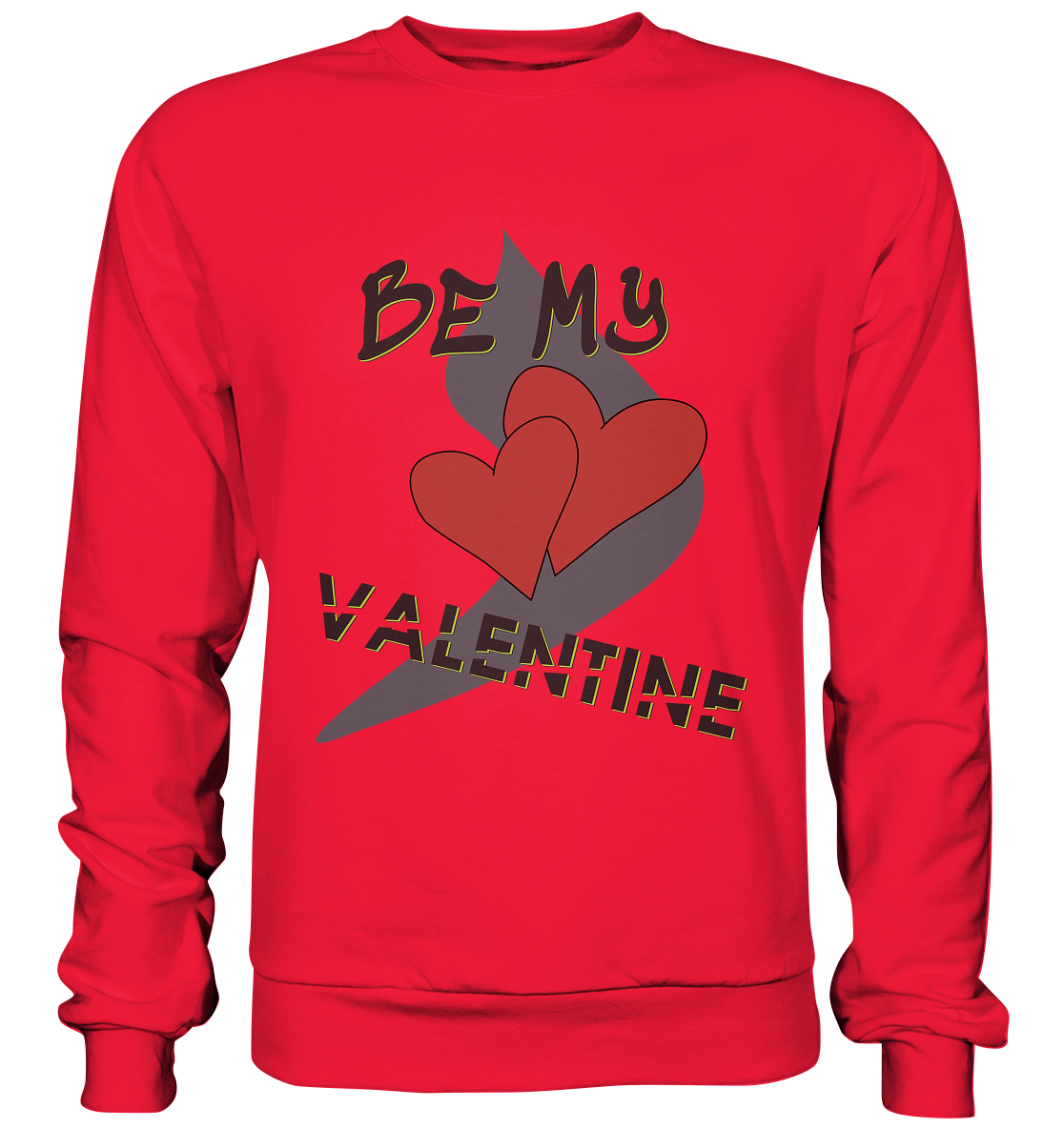 Be my Valentine, Valentinstag, 14. Februar - Premium Sweatshirt