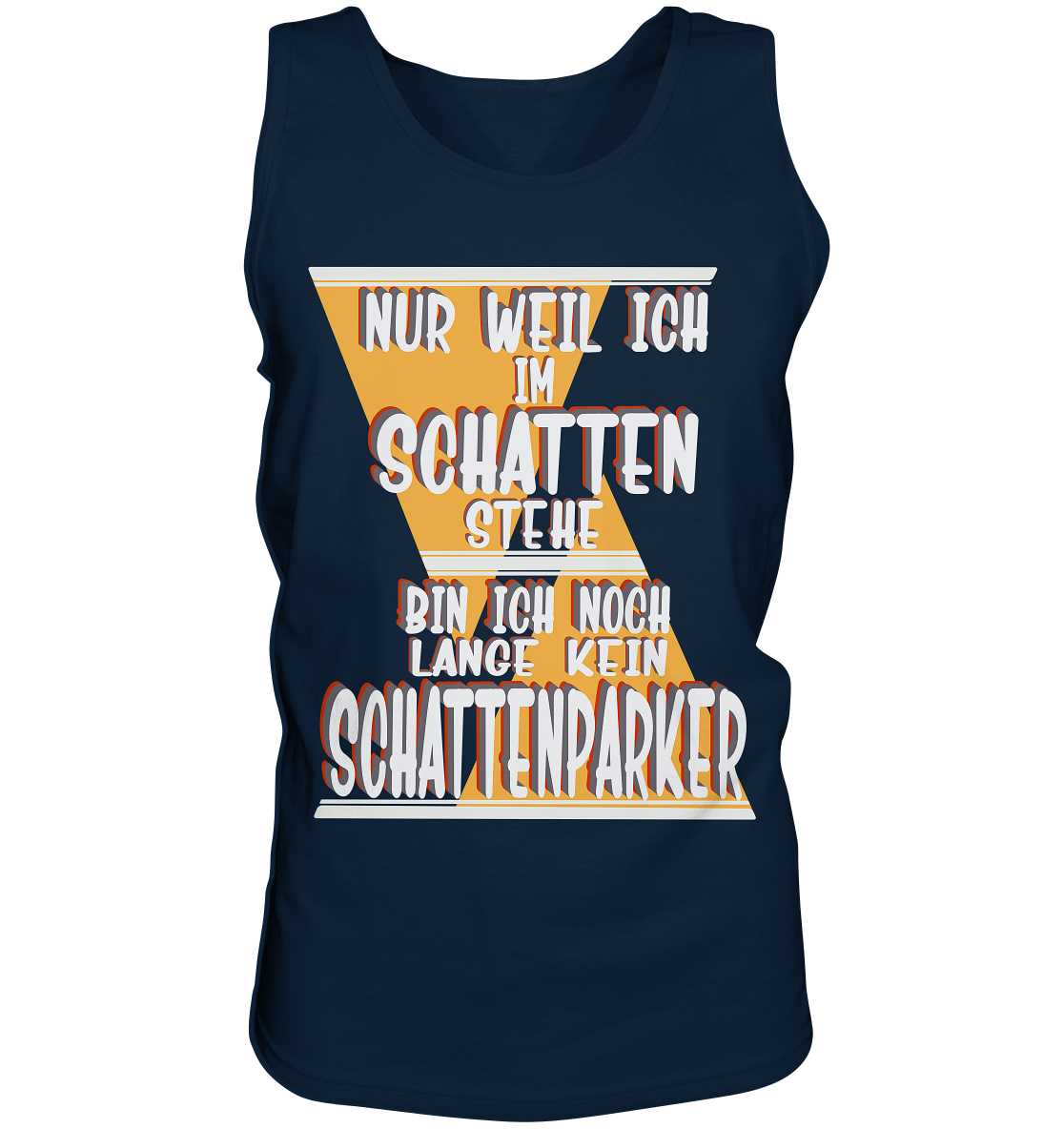 Schattenparker, mein Statement, Helles Design - Tank-Top