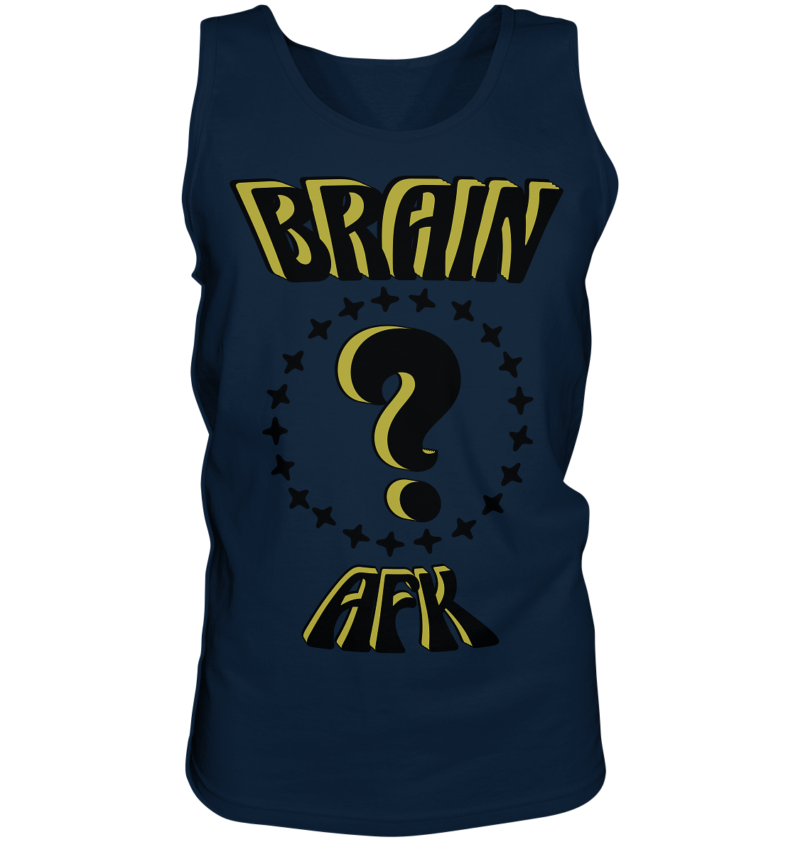 Brain AFK, bin mal abwesend, Trendy - Tank-Top