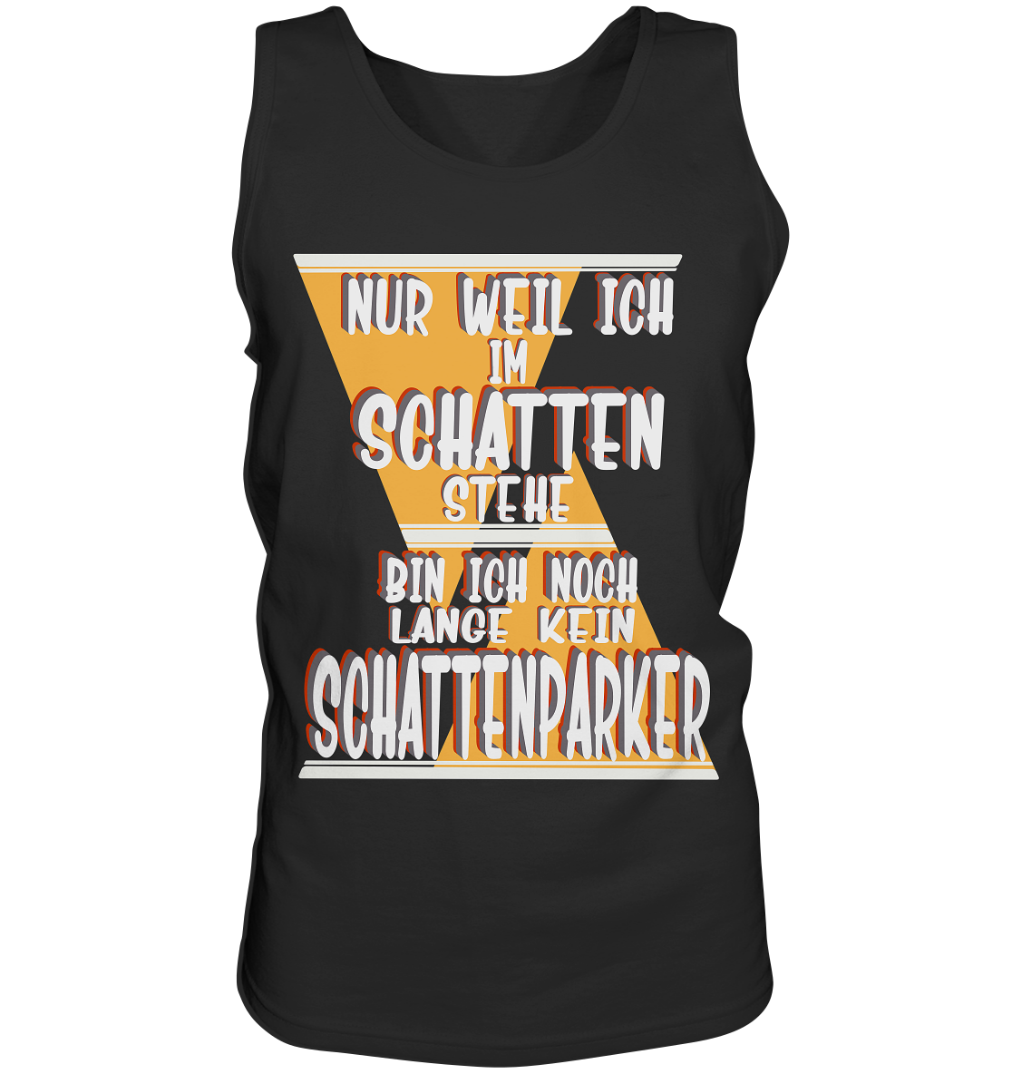 Schattenparker, mein Statement, Helles Design - Tank-Top