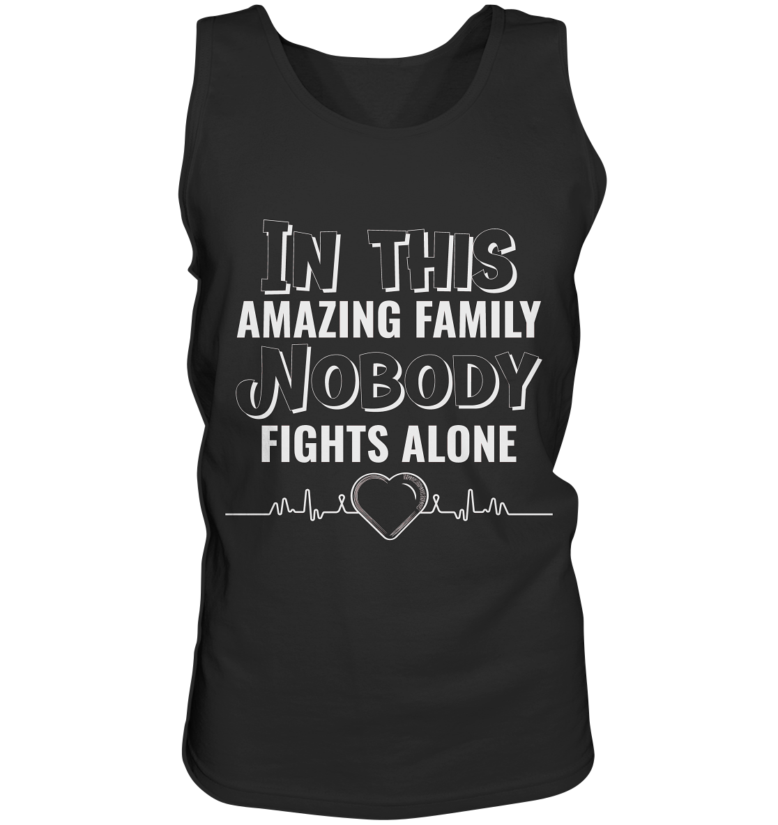 NOBODY FIGHTS ALONE- Streetwear, Casual Fashion für die ganze Familie - Tank-Top