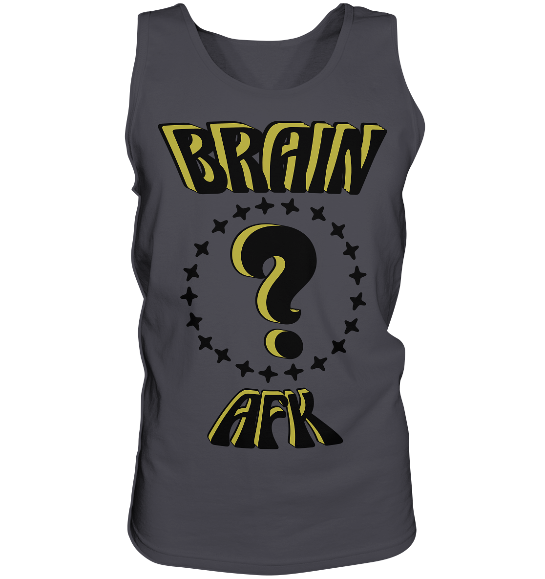 Brain AFK, bin mal abwesend, Trendy - Tank-Top