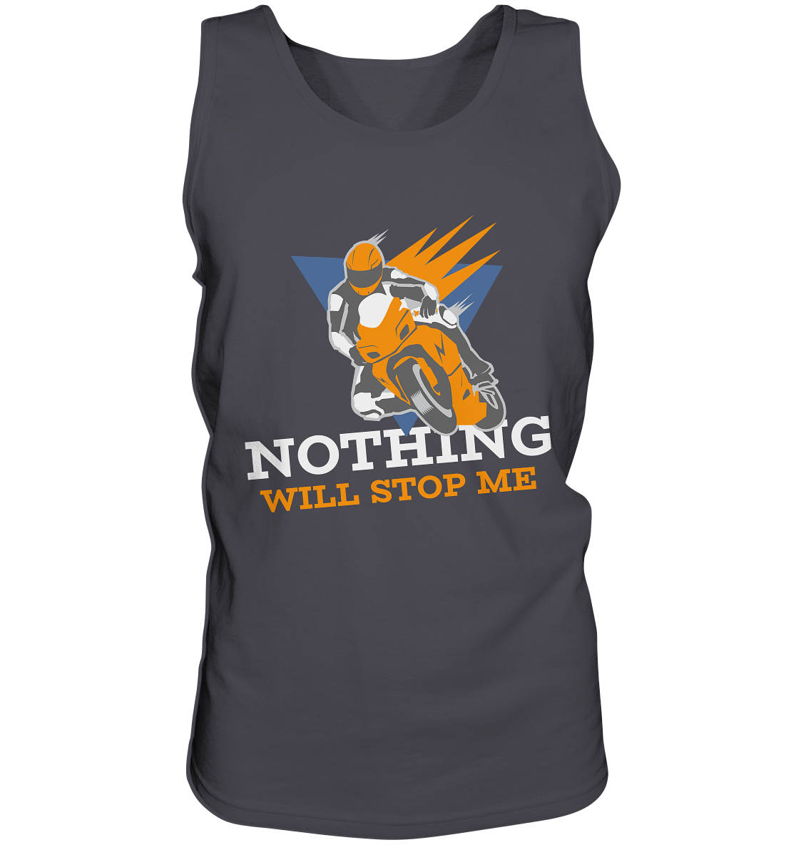NOTHING WILL STOP ME- Nichts wird mich aufhalten, streetwear, casual design, Biker - Tank-Top