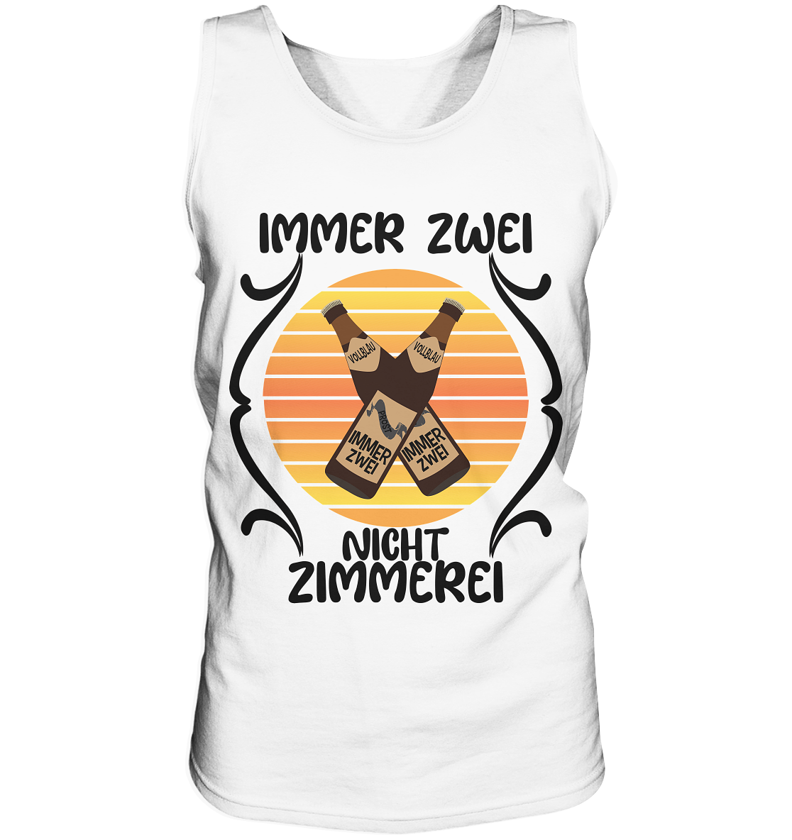 Immer Zwei, Nicht Zimmerei, witziges für den Alltag - Tank-Top