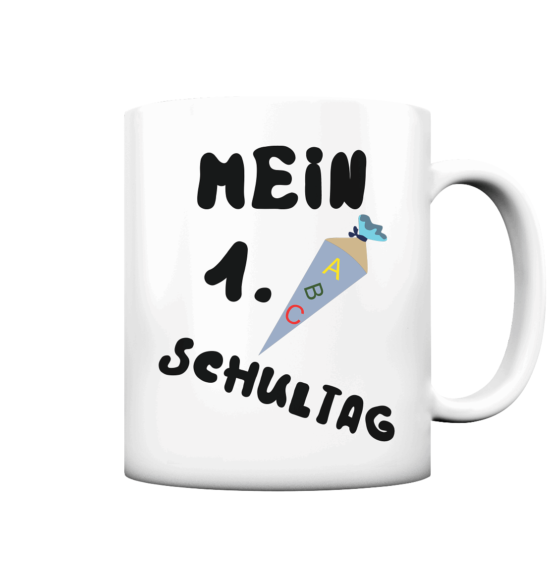 1. Schultag, Einschulung, Zuckettüte - Tasse matt