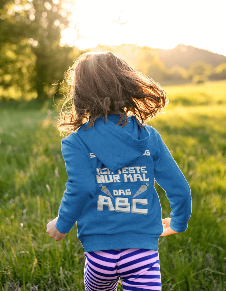 T-Shirt, Hoodie & Co für Kinder mit dem Aufdruck - EINSCHULUNG ICH TESTE NUR MAL DAS ABC weißer Schrift