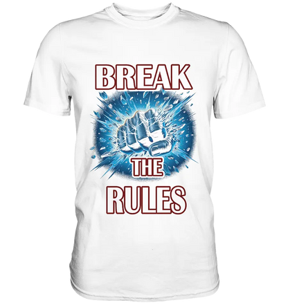 Break the Rules - Classic Shirt